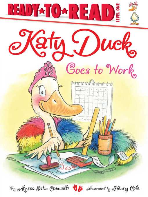 Title details for Katy Duck Goes to Work by Alyssa Satin Capucilli - Wait list